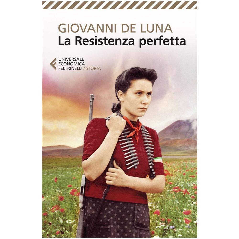 Giovanni De Luna - La Resistenza perfetta - Foto 2