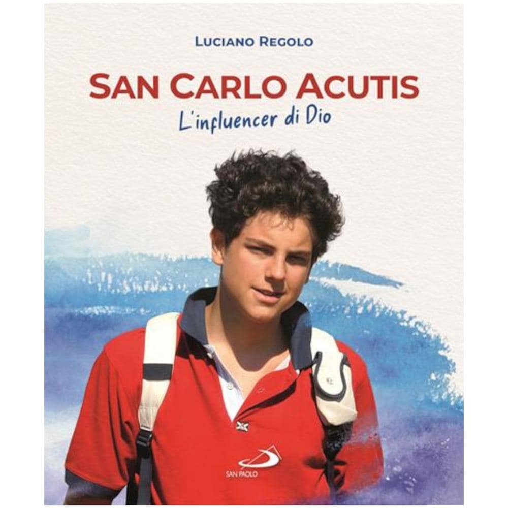 Luciano Regolo - San Carlo Acutis. L'influencer di Dio - Foto 1