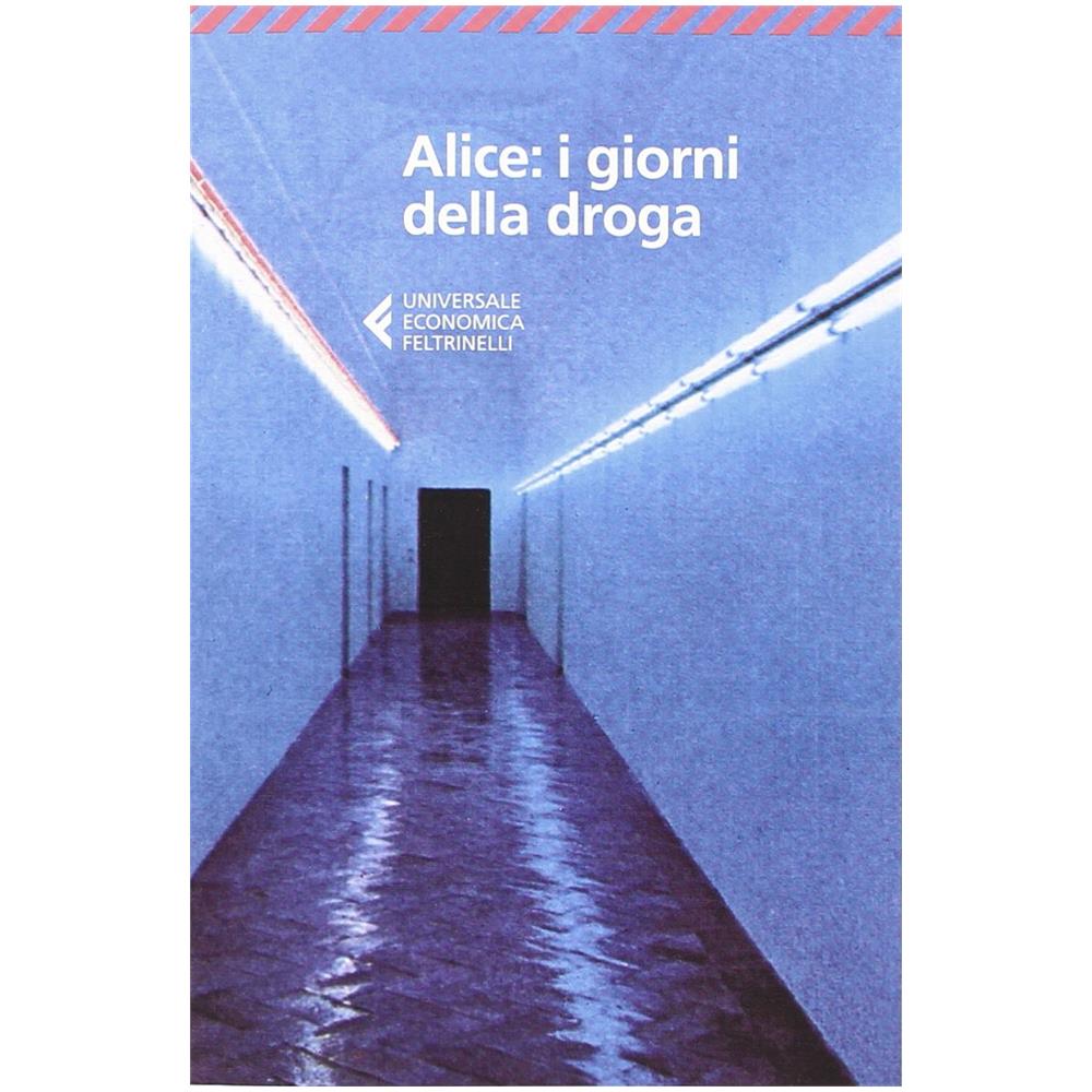 C. Corsi - Alice: i giorni della droga - Foto 3