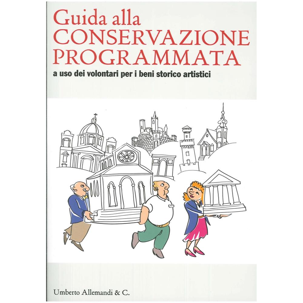 Guida alla conservazione programmata a uso dei volontari per i beni storico artistici - Foto 3