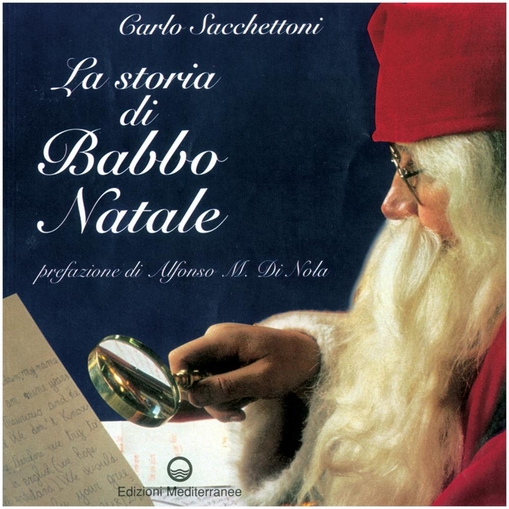 Carlo Sacchettoni - La storia di Babbo Natale - Foto 1
