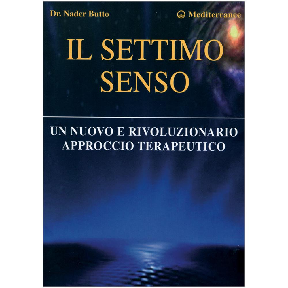 Il settimo senso. Un nuovo e rivoluzionario approccio terapeutico - Foto 2