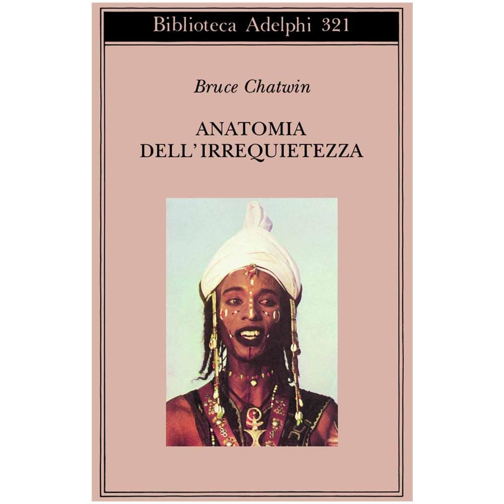 Bruce Chatwin - Anatomia dell'irrequietezza - Foto 2