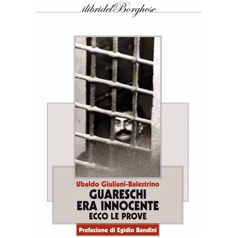 Ubaldo Giuliani-Balestrino - Guareschi era innocente: ecco le prove - Foto 1