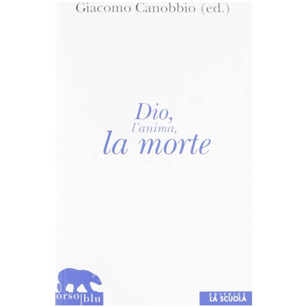 Giacomo Canobbio - Dio, l'anima, la morte - Foto 1