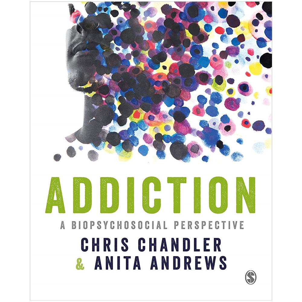 Chandler, Chris - Addiction : A Biopsychosocial Perspective [ Edizione: Regno Unito] - Foto 1