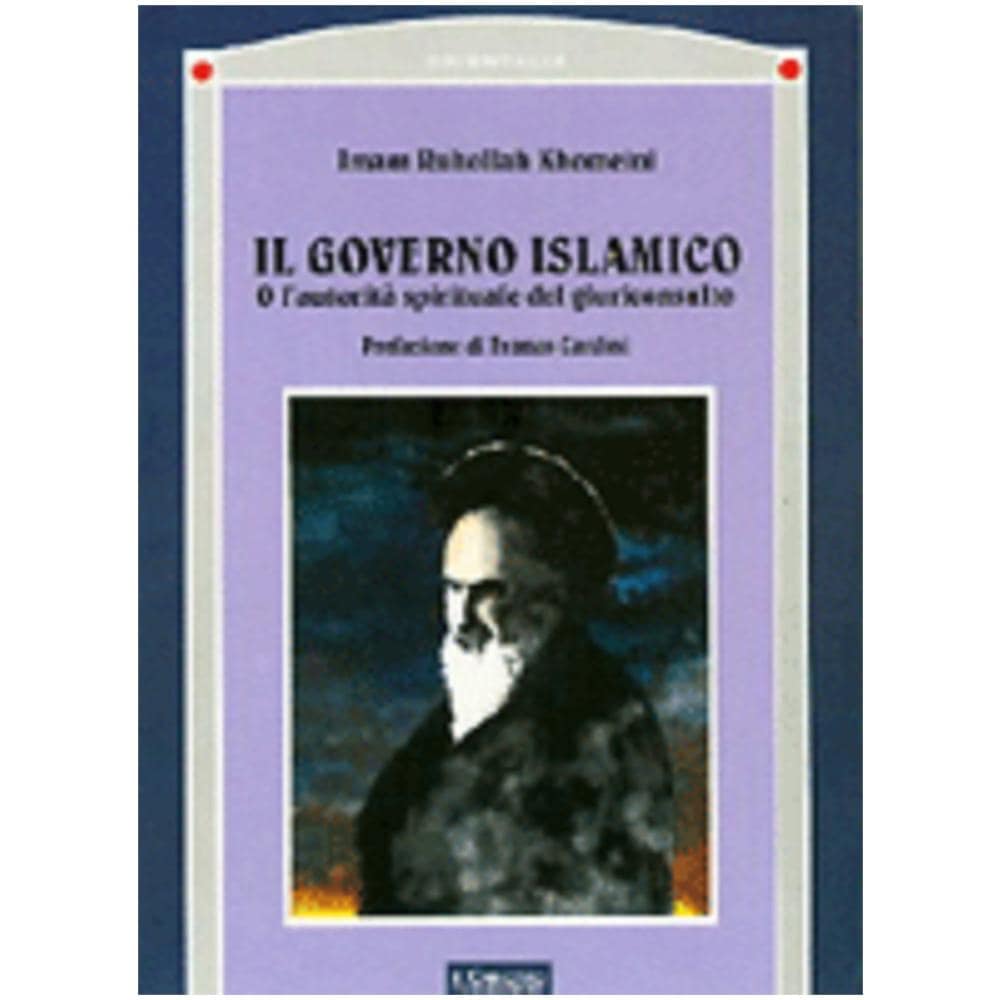 Rûhollâh Khomeynî - Il governo islamico. O l'autorità spirituale del giuriconsulto - Foto 2