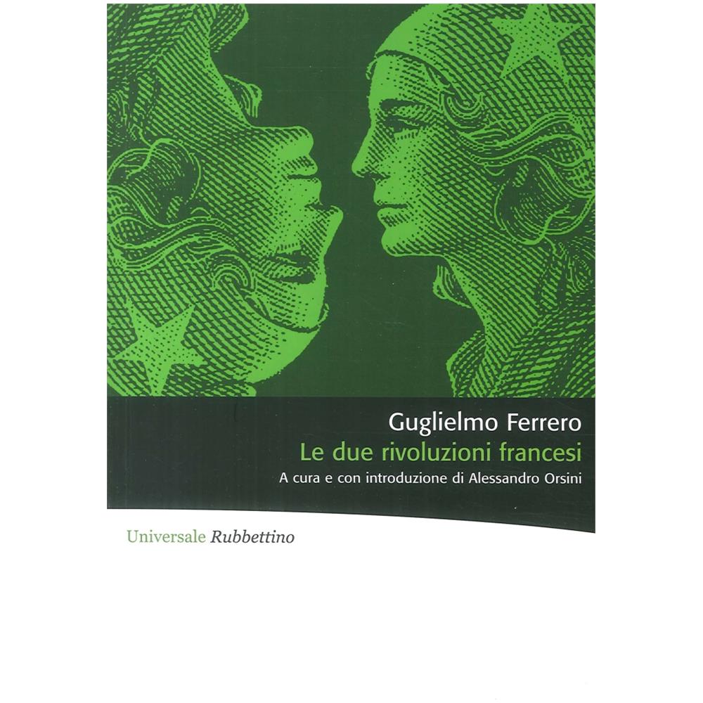 Guglielmo Ferrero - Le due rivoluzioni francesi - Foto 3