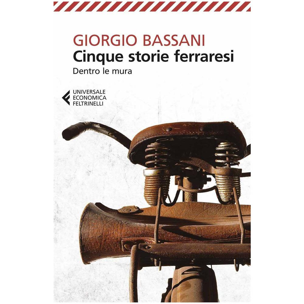 Giorgio Bassani - Cinque storie ferraresi. Dentro le mura - Foto 2