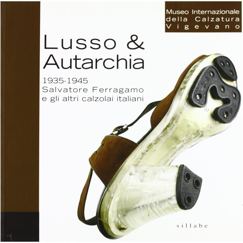 N. Aspesi - Lusso & autarchia. 1935-1945. Salvatore Ferragamo e gli altri calzolai italiani. Ediz. illustrata - Foto 1