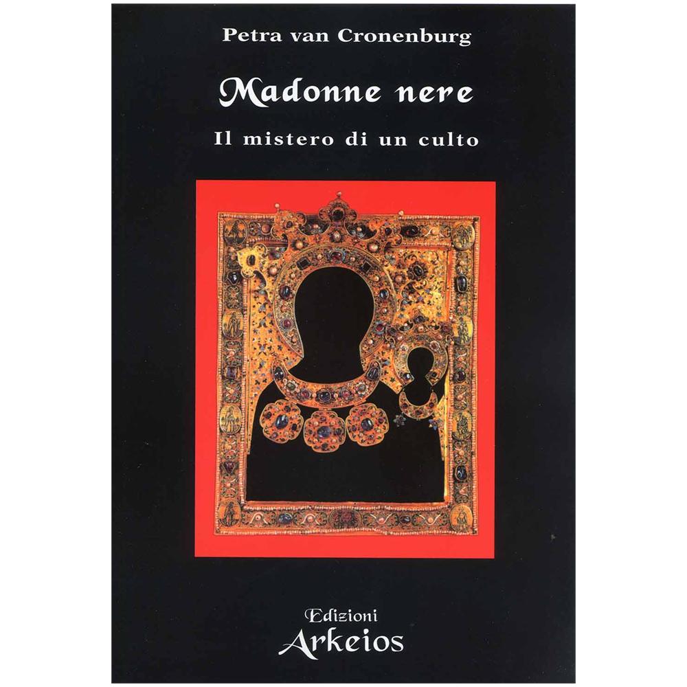 Petra Van Cronenburg - Madonne nere. Il mistero di un culto - Foto 1