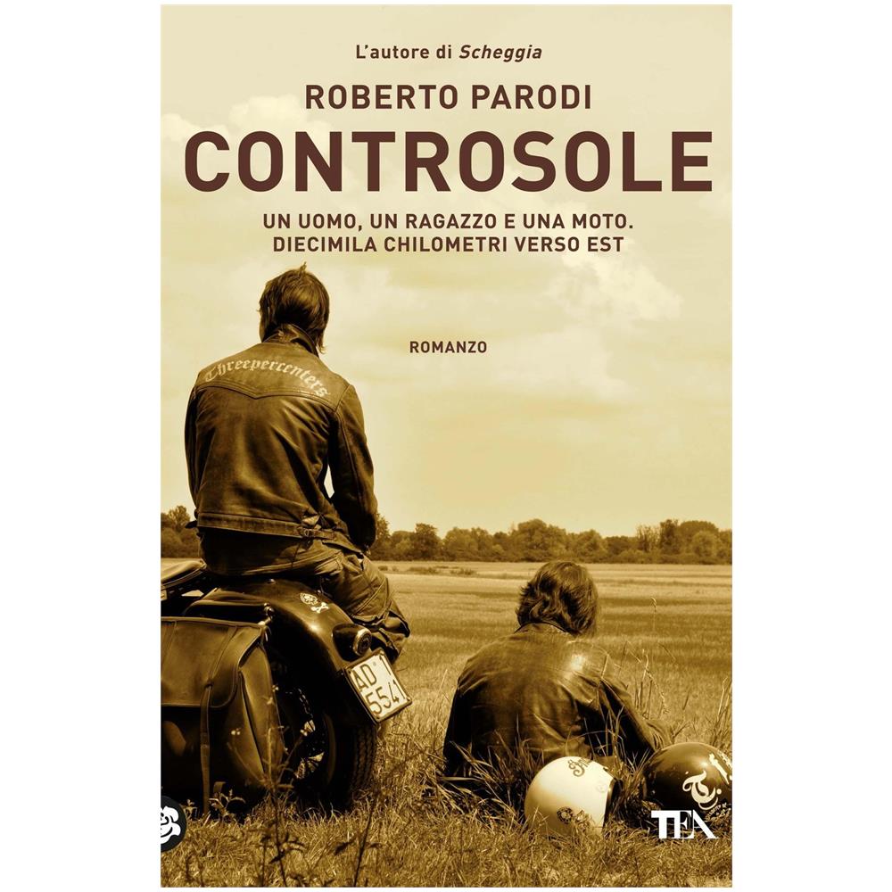 Roberto Parodi - Controsole. Un uomo, un ragazzo e una moto diecimila chilometri verso est - Foto 1