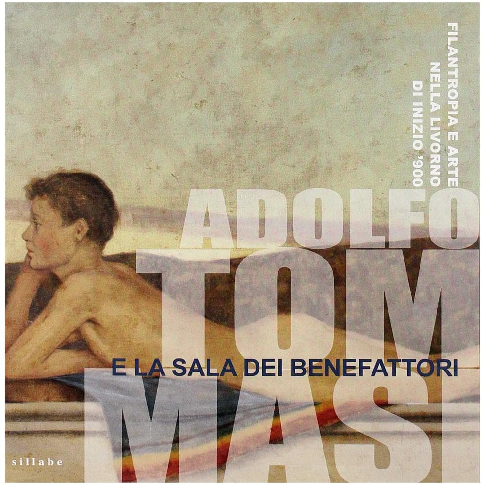 V. La Salvia - Adolfo Tommasi e la Sala dei Benefattori. Filantropia e arte nella Livorno di inizio '900 - Foto 1