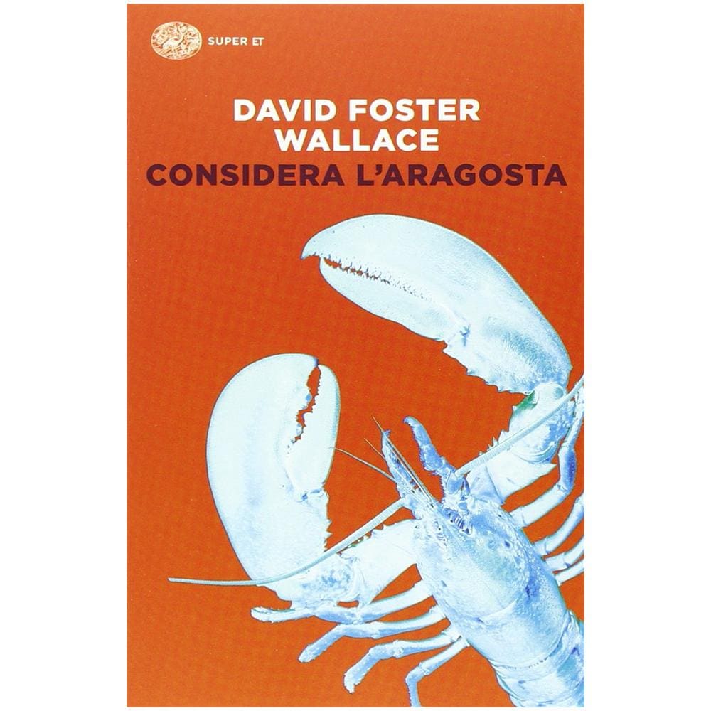 David Foster Wallace - Considera l'aragosta - Foto 2