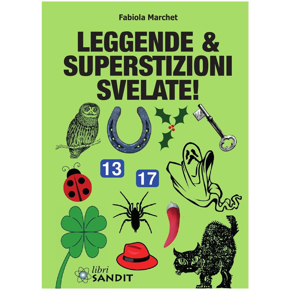 Fabiola Marchet - Leggende & Superstizioni Svelate  - Foto 1