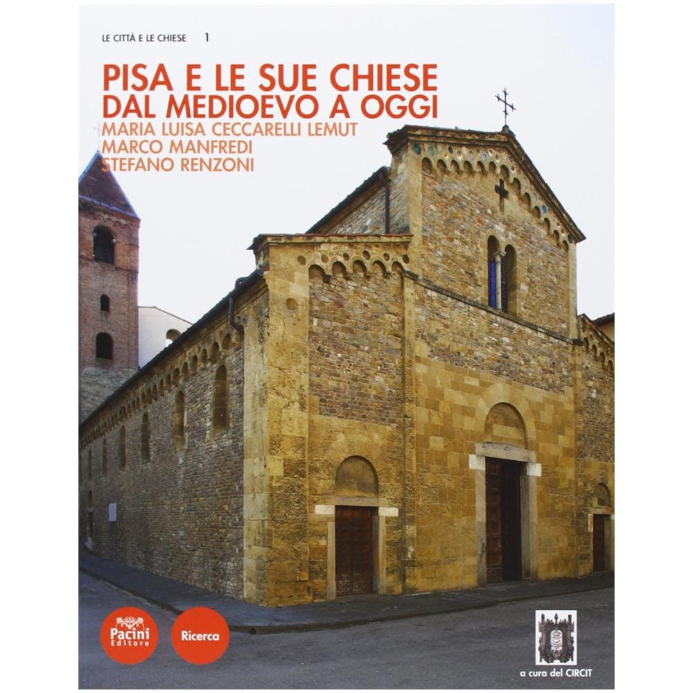 M. Luisa Ceccarelli Lemut - Pisa e le sue chiese. Dal Medioevo a oggi. Ediz. illustrata - Foto 3