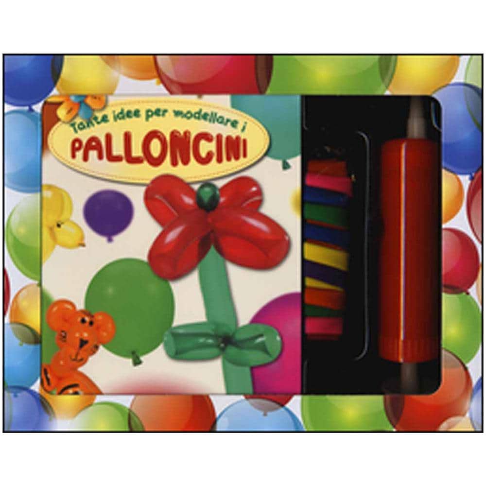 Tante idee per modellare i palloncini. Con gadget - Foto 2