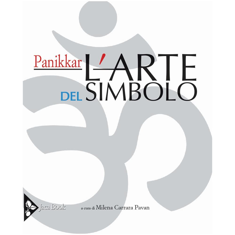 Raimon Panikkar - L' Arte Del Simbolo - Foto 1