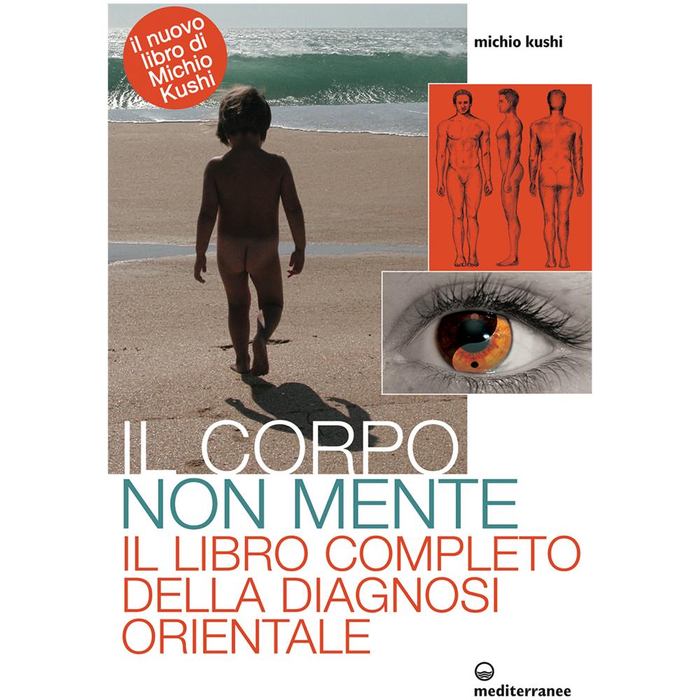 Il corpo non mente. Il libro completo della diagnosi orientale - Foto 3