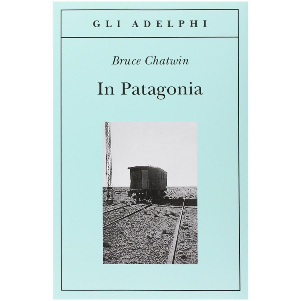 Bruce Chatwin - In Patagonia - Foto 2