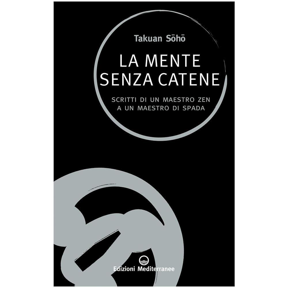 Takuan Sôhô - La mente senza catene. Scritti di un maestro Zen a un maestro di spada - Foto 3