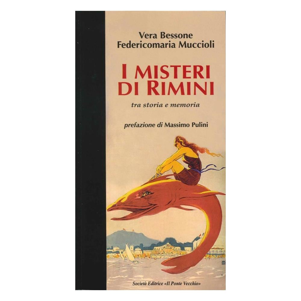 Vera Bessone - I misteri di Rimini tra storia e memoria - Foto 2
