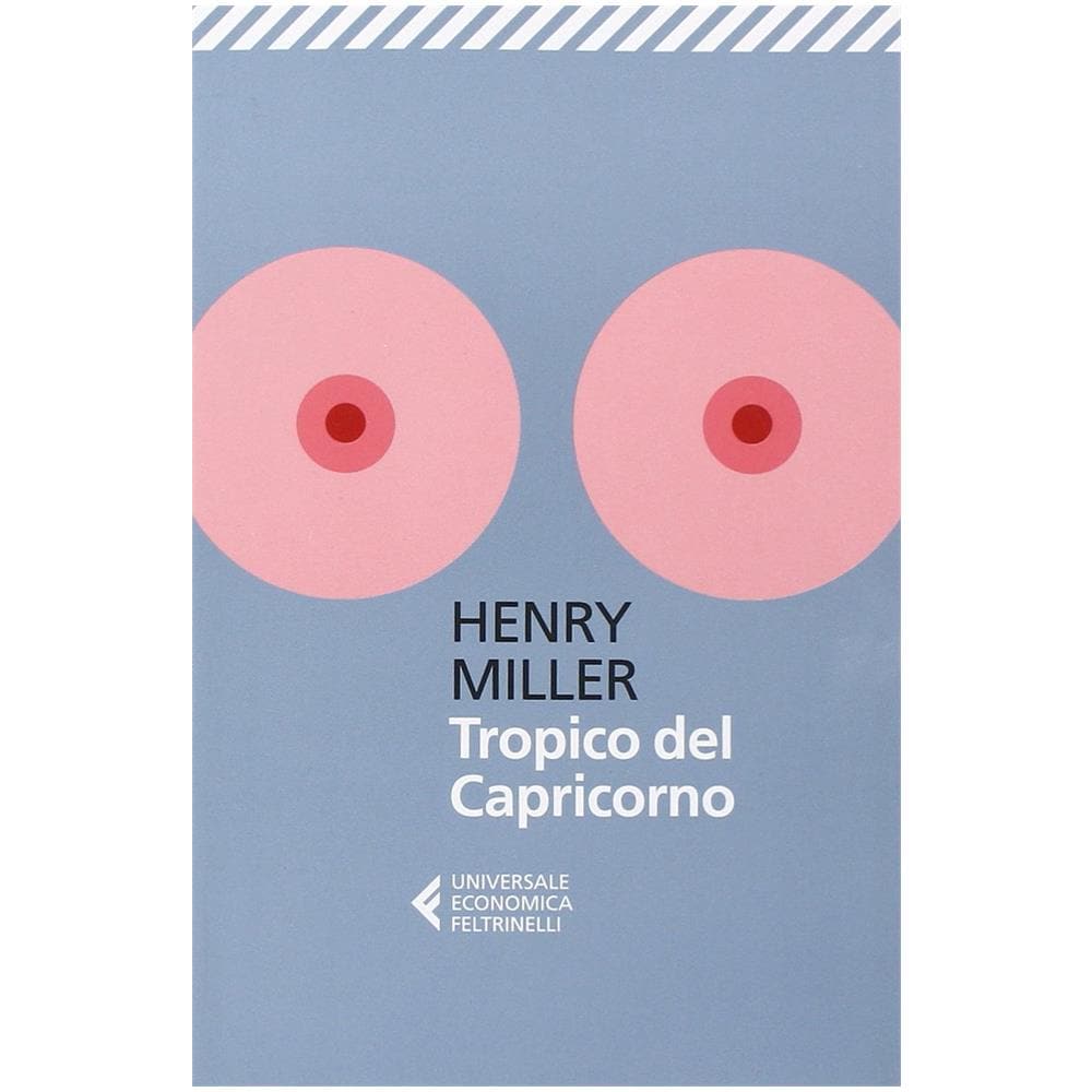 Henry Miller - Tropico del Capricorno - Foto 2
