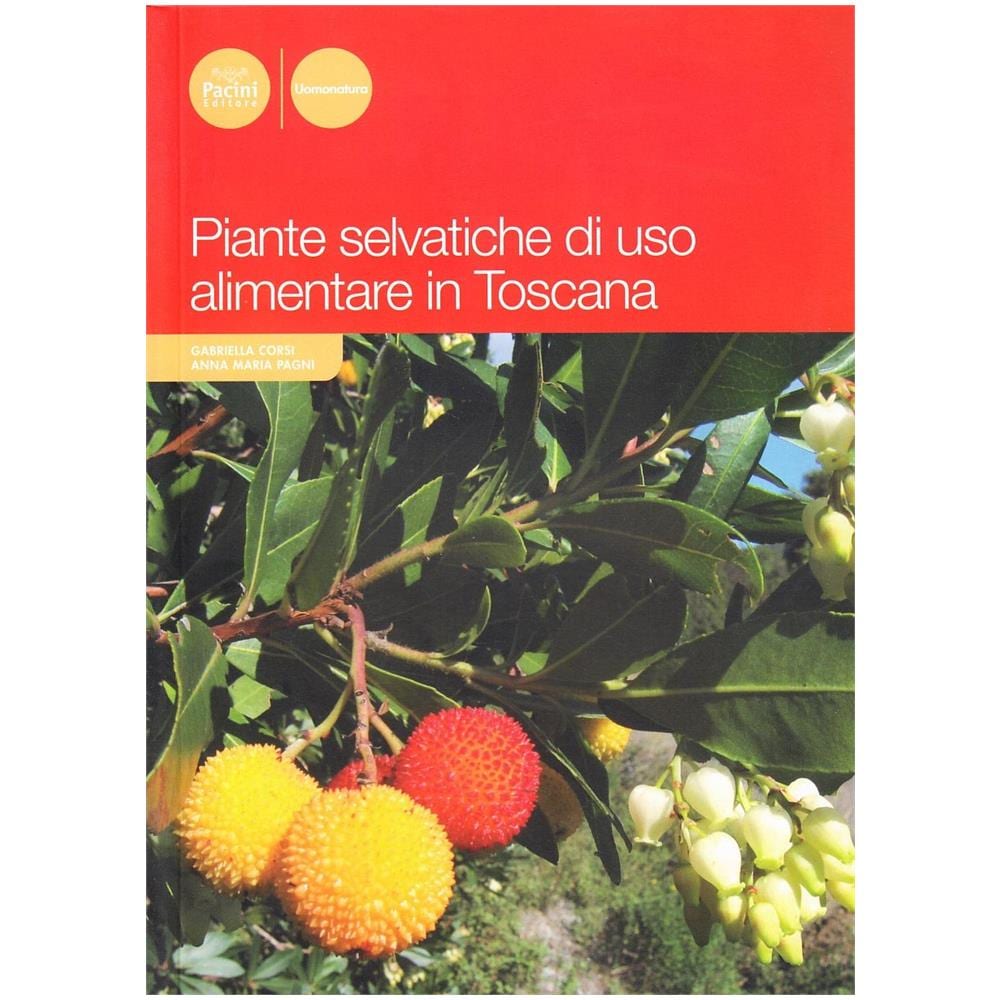 Gabriella Corsi - Piante selvatiche di uso alimentare in Toscana - Foto 1