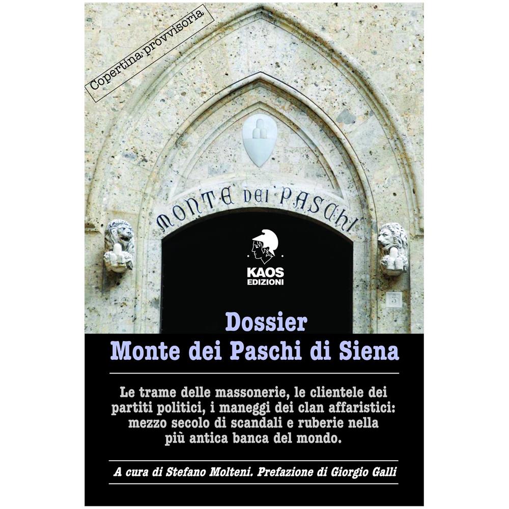 Stefano Molteni (A Cura Di) - Dossier Monte Dei Paschi Di Siena - Foto 1