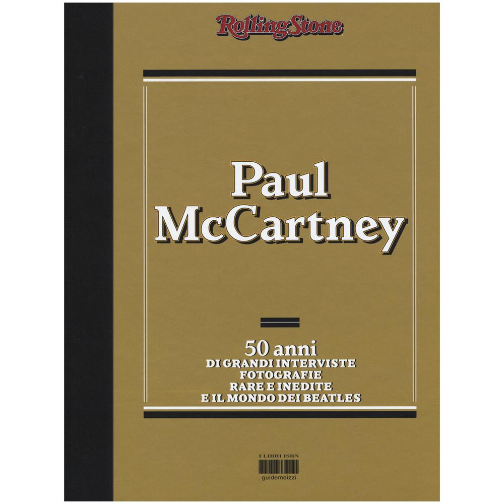 Michele Primi - Paul McCartney. 50 anni di grandi interviste, fotografie rare e indiite e il mondo dei Beatles - Foto 1