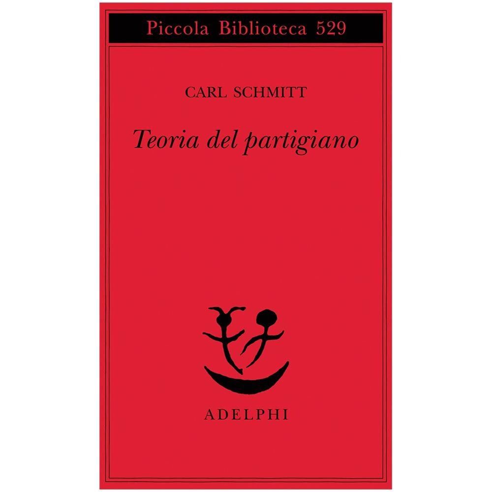 Carl Schmitt - Teoria del partigiano. Integrazione al concetto del politico - Foto 2