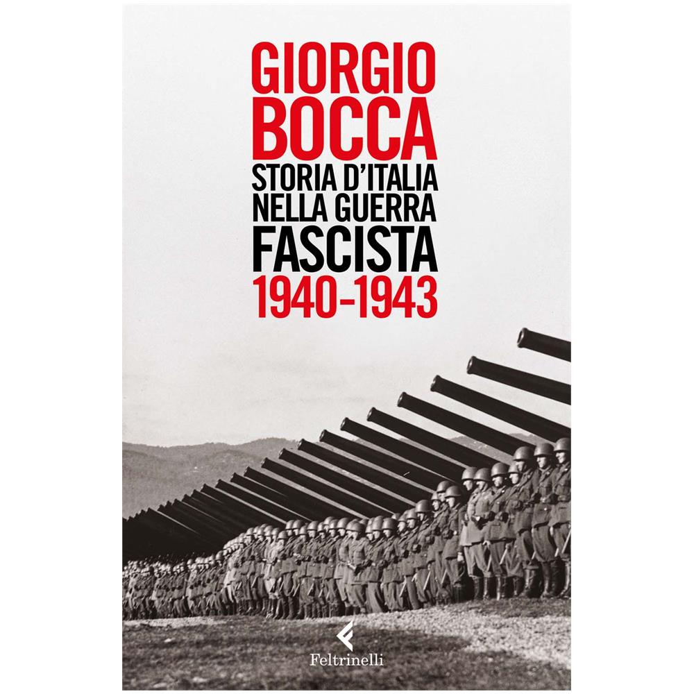Giorgio Bocca - Storia d'Italia nella guerra fascista (1940-1943) - Foto 1