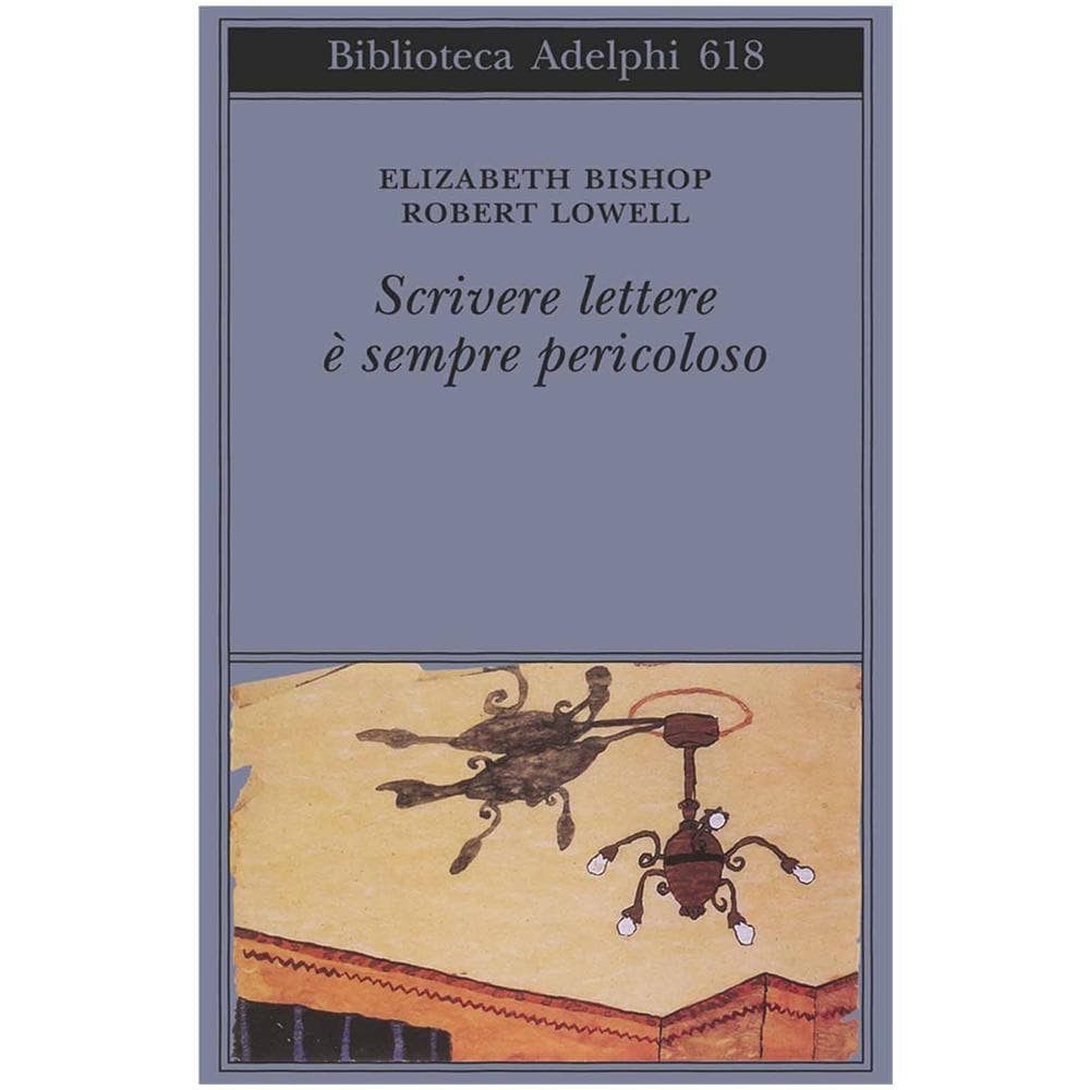 Elizabeth Bishop - Scrivere lettere è sempre pericoloso - Foto 2