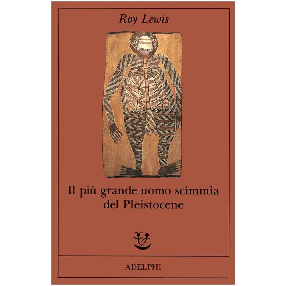 Roy Lewis - Il più grande uomo scimmia del pleistocene - Foto 2