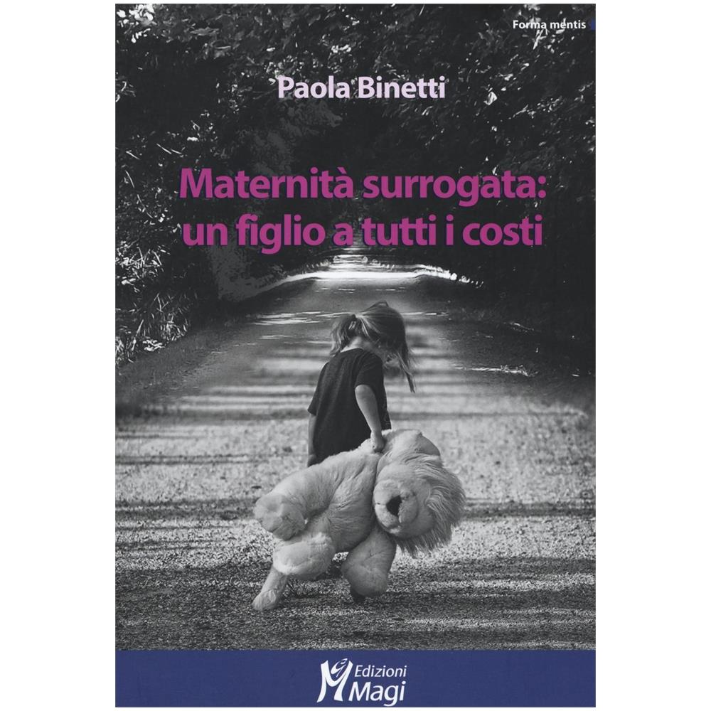 Paola Binetti - Maternità surrogata: un figlio a tutti i costi - Foto 1