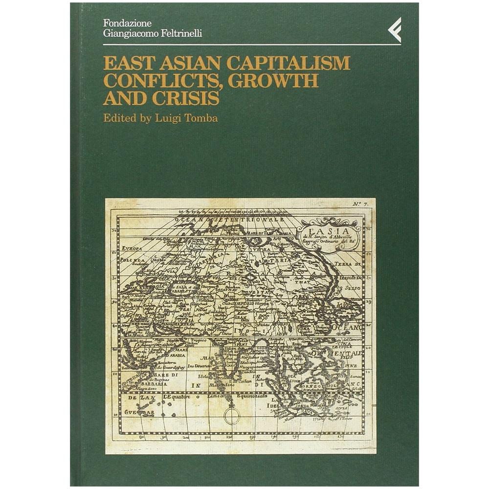 L. Tomba - Annali della Fondazione Giangiacomo (2000). East Asian Capitalism. Conflicts, growth and crisis - Foto 2