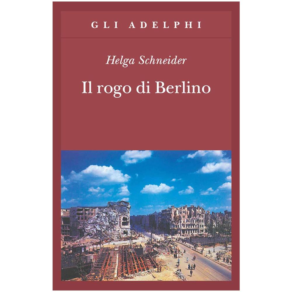 Helga Schneider - Il rogo di Berlino - Foto 1