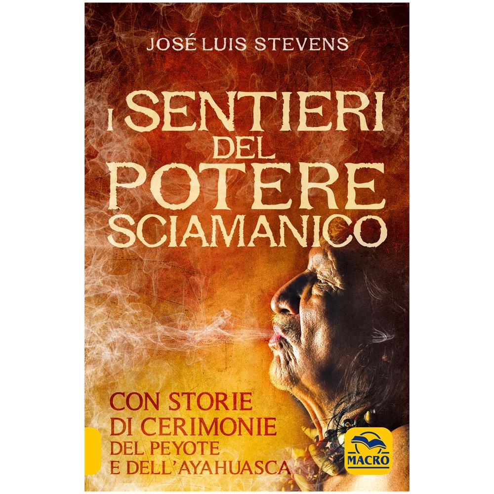 José Luis Stevens - I sentieri del potere sciamanico - Foto 1