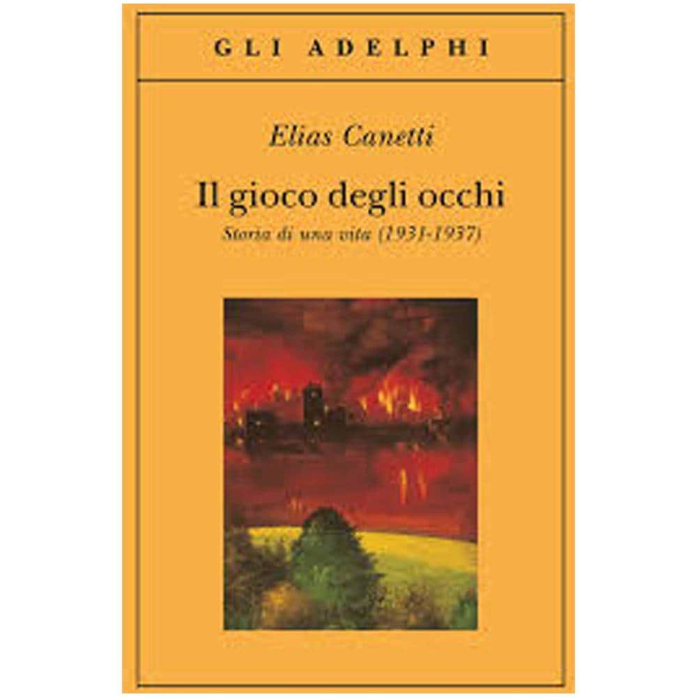 Elias Canetti - Il gioco degli occhi. Storia di una vita (1931-1937) - Foto 1