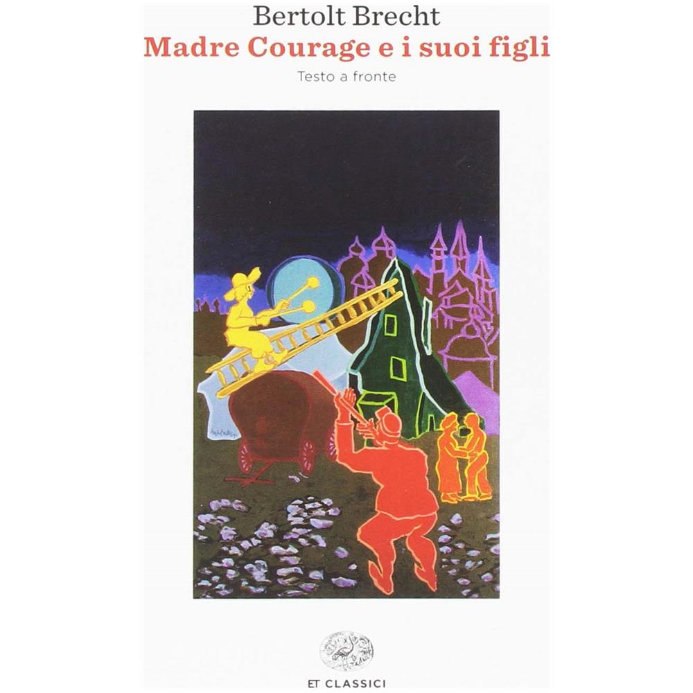 Bertolt Brecht - Madre Courage e i suoi figli - Foto 1