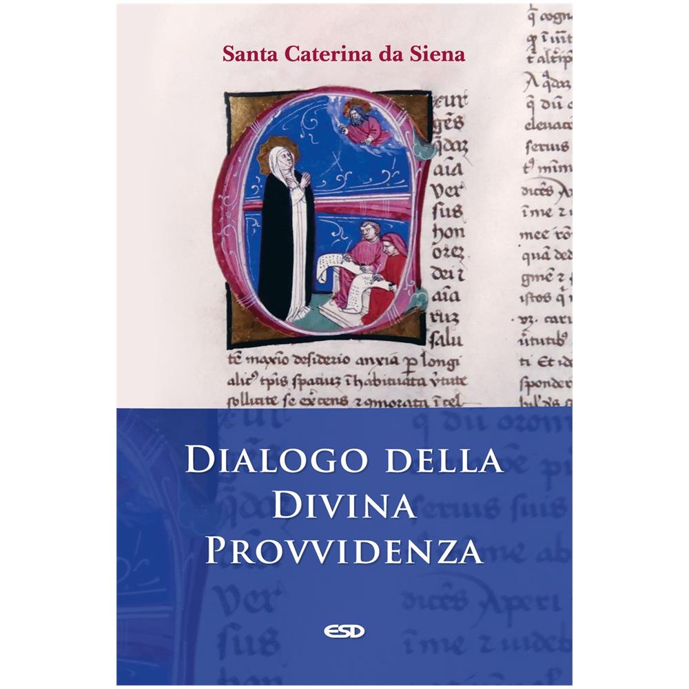 Santa Caterina da Siena - Dialogo della divina provvidenza - Foto 1