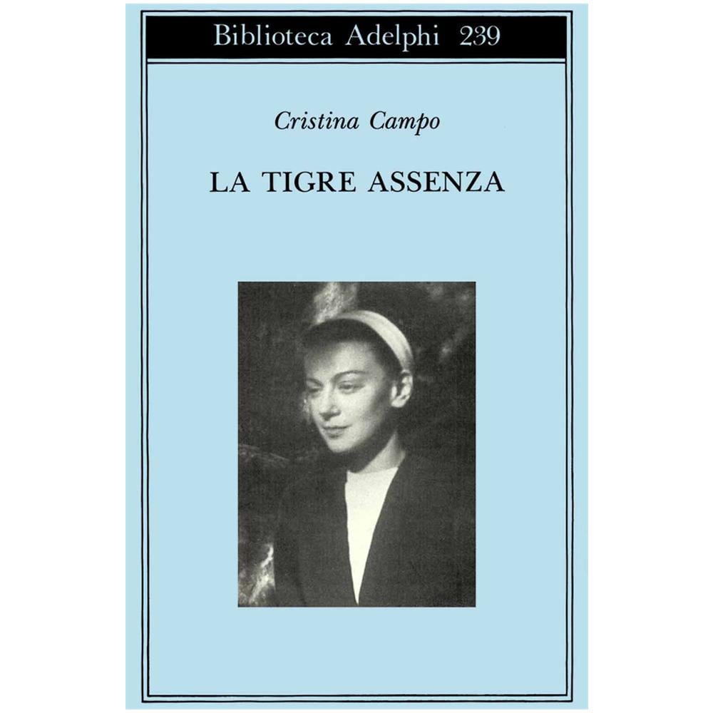 Cristina Campo - La tigre assenza - Foto 2