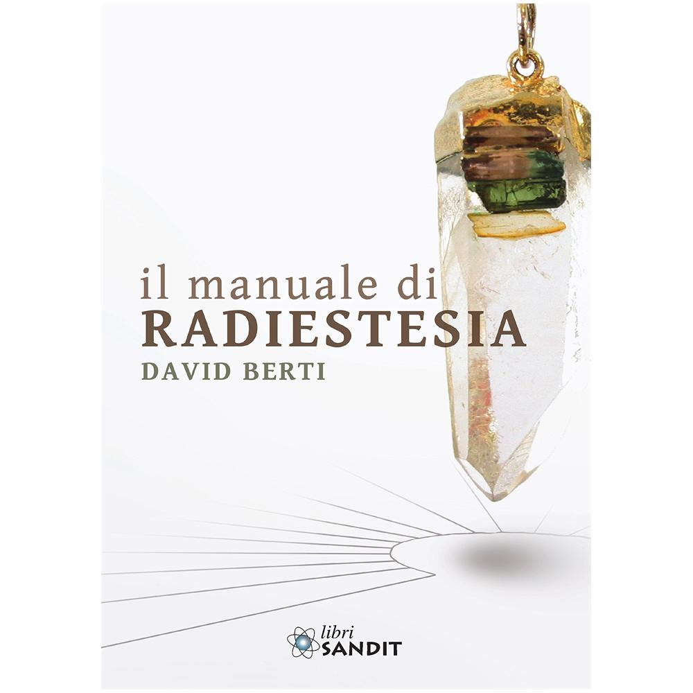 David Berti - Il manuale di radiestesia - Foto 1