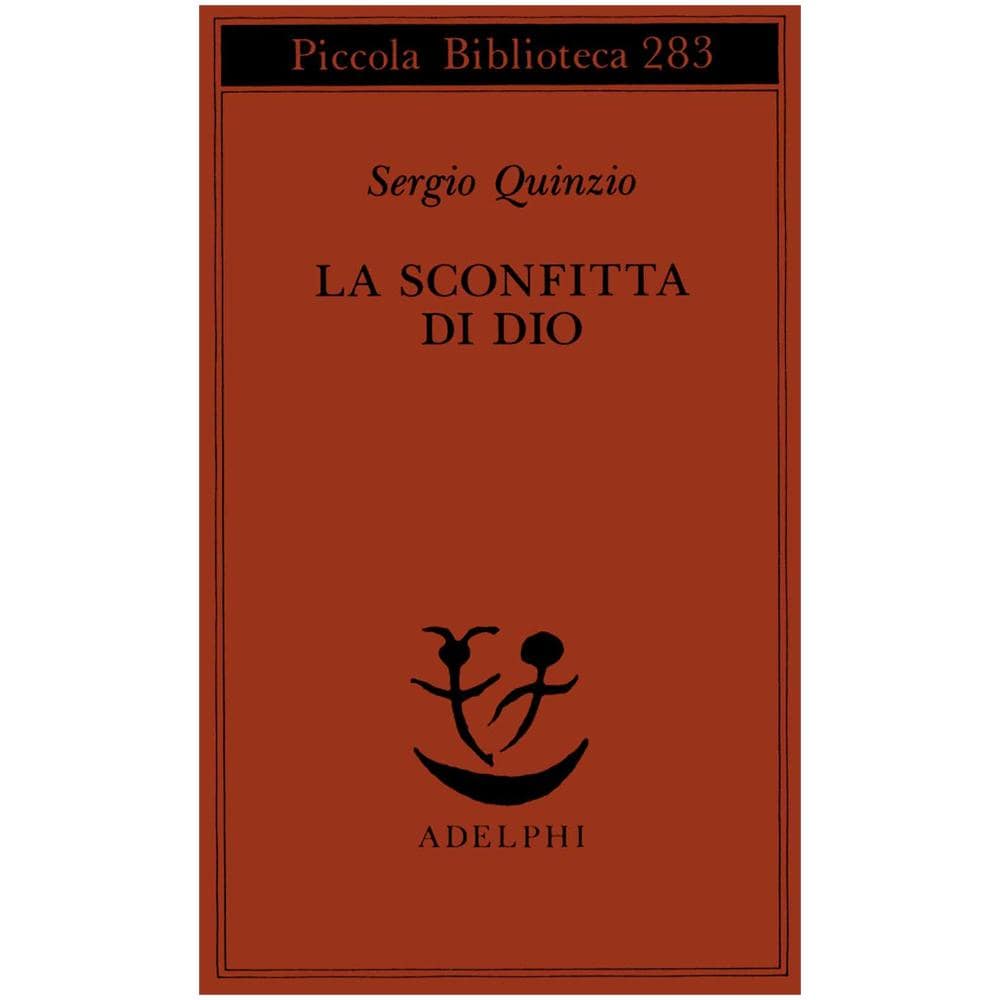 Sergio Quinzio - La sconfitta di Dio - Foto 1