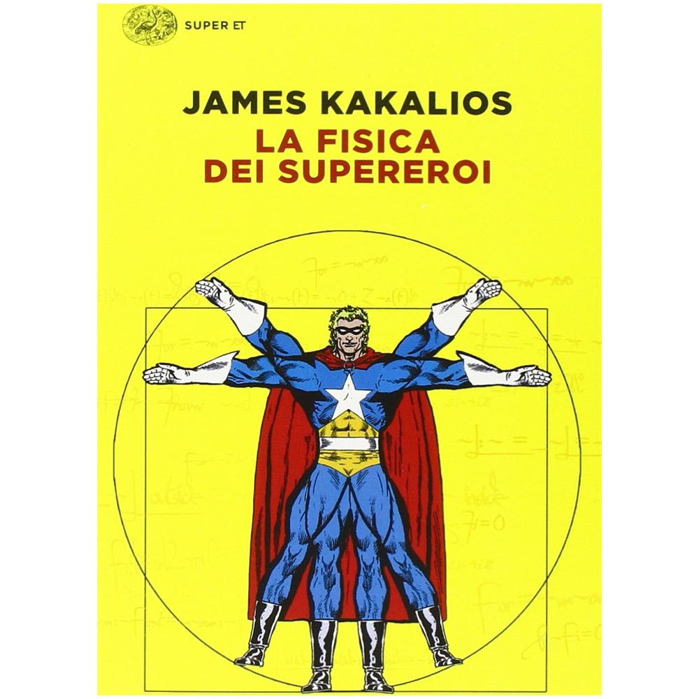 James Kakalios - La fisica dei supereroi - Foto 2