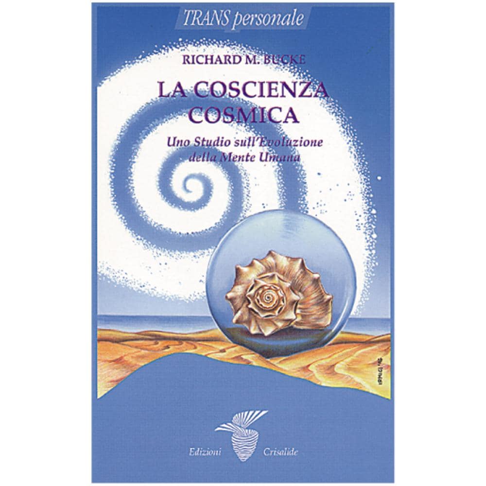 Richard Bucke - La coscienza cosmica: uno studio sull'evoluzione della mente - Foto 1