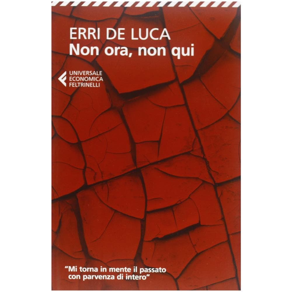 Erri De Luca - Non ora, non qui - Foto 3