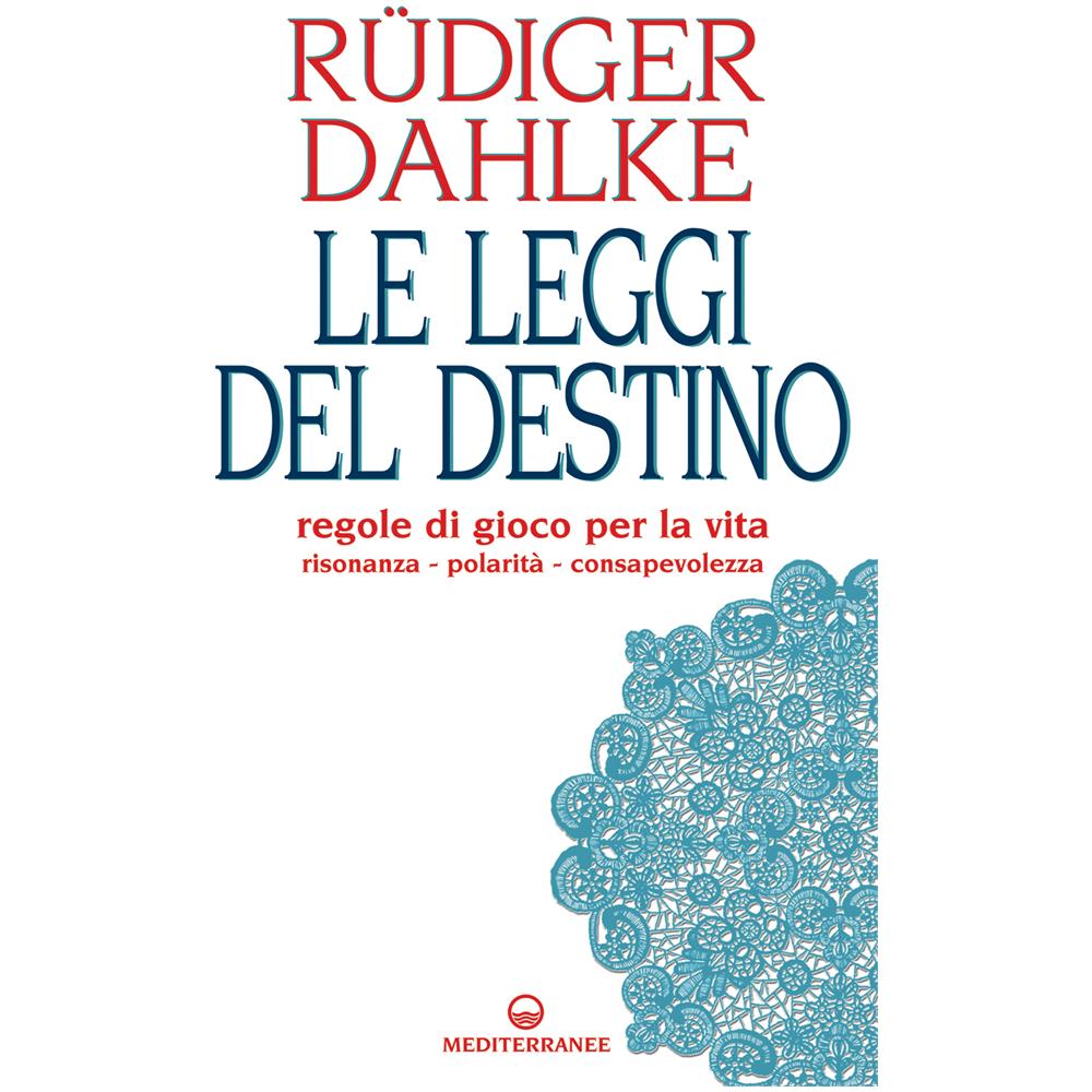 Rüdiger Dahlke - Le leggi del destino. Regole di gioco per la vita. Risonanza, polarità, consapevolezza - Foto 3