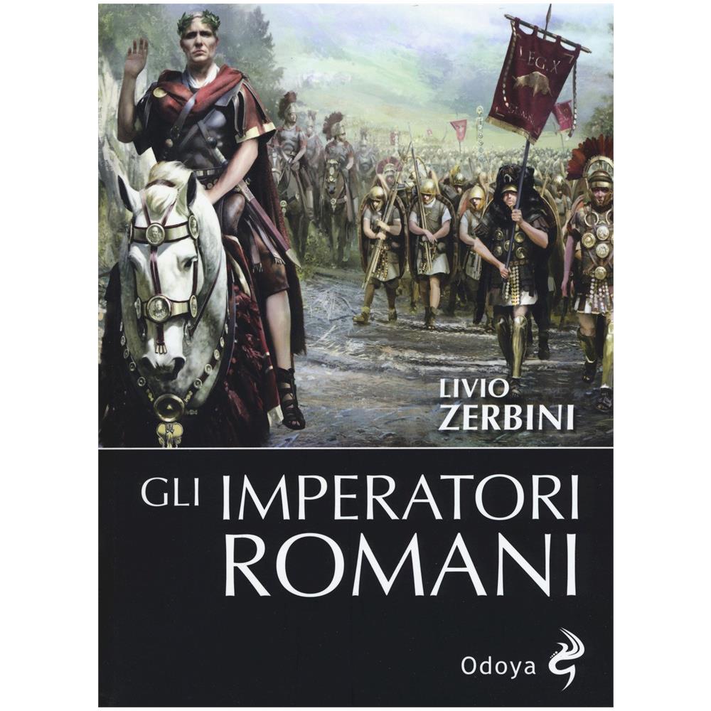 Livio Zerbini - Gli imperatori romani - Foto 1
