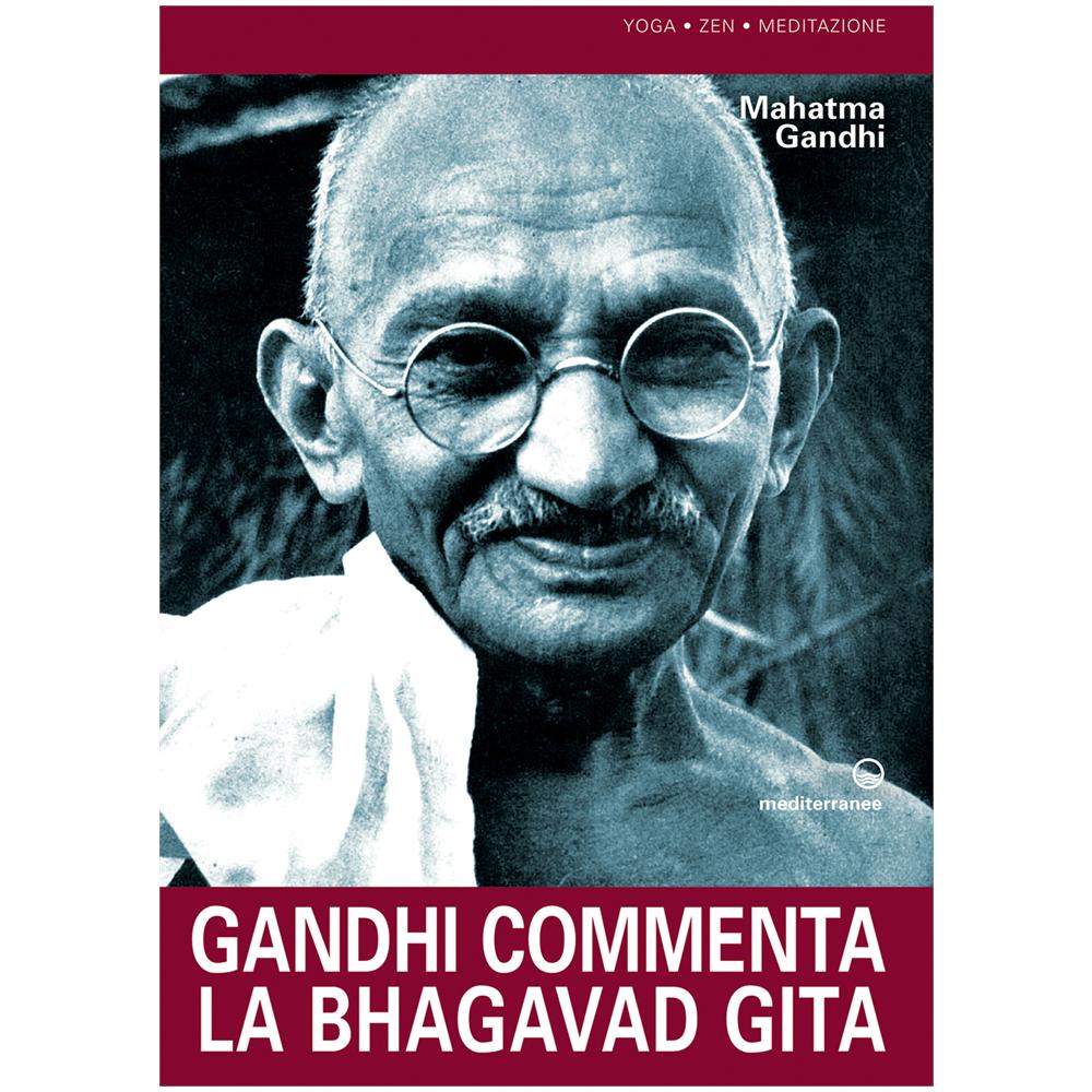 Mohandas Karamchand Gandhi - Gandhi commenta la Bhagavad Gita - Foto 3